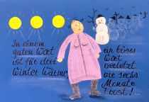 In einem guten Wort ist für drei Winter Wärme, ein böses Wort verletzt wie sechs Monate Frost! - aus der Mongolei
