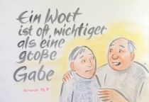 Ein Wort ist oft wichtiger als eine große Gabe. - Sirach