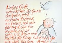 Lieber Gott, schenke mir die Gnade der Gabe, mich an einem Scherz zu freuen, gib mir genug Sinn für Humor, daß ich sehe, wie klein und nichtig die Dinge sind, über die wir uns sorgen. Amen! - Curt Goetz