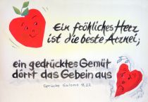 Ein fröhliches Herz ist die beste Arznei; ein gedrücktes Gemüt dörrt das Gebein aus. - Sprüche Salomo