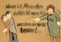 Wenn ich Menschen schlecht mache werden sie nicht besser! - Phil Bosmans