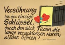 Versöhnung ist der einzige Schlüssel, durch den sich Türen, die lange verschlossen waren, wieder öffnen! - Phil Bosmans