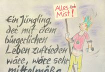 Ein Jüngling, der mit dem bürgerlichen Leben zufrieden wäre, wäre sehr mittelmäßig. - Jean Paul