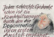 Jeder schlechte Gedanke schon ist ein Krankheitserreger durch den die Degeneration ihren ersten Anstoß empfängt. - Carl Hilty