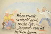 Wenn es mir schlecht geht, suche ich jemand, dem ich helfen kann. - Albert Wendt
