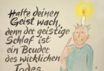 Halte deinen Geist wach, denn der geistige Schlaf ist ein Bruder des wirklichen Todes. - Pythagoras