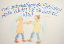 Das unterhaltsamste Spielzeug eines Kindes ist ein anderes Kind. - George Bernard Shaw