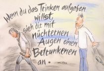 Wenn du das Trinken aufgeben willst, sieh dir mit nüchternen Augen einen Betrunkenen an. - aus China
