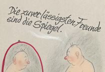 Die zuverlässigsten Freunde sind die Spiegel. Sie sehen alles und reden nicht darüber. - Georges Bizet