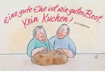 Eine gute Ehe ist wie ein gutes Brot. Kein Kuchen! - D. H. Lawrence