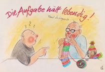 Die Aufgabe hält lebendig. - Paul de Lagarde