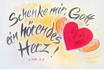 Schenke mir, Gott, ein hörendes Herz! - 1.Könige 3.9
