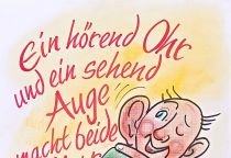 Ein hörend Ohr und ein sehend Auge macht beide der Herr. - Sprüche Salomo
