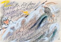 Die Ratte, die das sinkende Schiff verlässt, ist klüger als der Kapitän, der damit untergeht. - Jonathan Swift