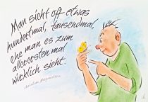 Man sieht oft etwas hundert Mal, tausend Mal, ehe man es zum allerersten Mal wirklich sieht. - Christian Morgenstern