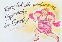 Tanz ist die verborgene Sprache der Seele. - Martha Graham