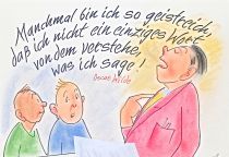 Manchmal bin ich so geistreich, daß ich nicht ein einziges Wort von dem verstehe, was ich sage. - Oscar Wilde