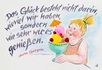 Das Glück besteht nicht darin, wieviel wir haben, sondern wie sehr wir es genießen. - Charles Spurgeon