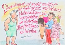 Lebenskunst ist nicht zuletzt die Fähigkeit, auf etwas Notwendiges zu verzichten, um sich etwas Überflüssiges zu leisten. - Vittorio De Sica
