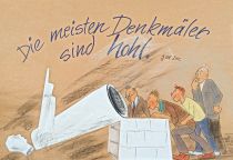 Die meisten Denkmäler sind hohl. - Stanislaw Jerzy Lec
