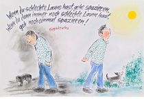 Wenn du schlechte Laune hast, gehe spazieren. Wenn du immer noch schlechte Laune hast, gehe noch einmal spazieren. - Hippokrates