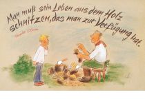 Man muß sein Leben aus dem Holz schnitzen, das man zur Verfügung hat. - Theodor Storm