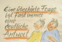 Eine überhörte Frage ist fast immer eine deutliche Antwort. - H. A. Kromer