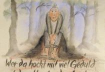 Wer da hockt mit viel Geduld auf dem Haufen der Ameisen, sag mir, wer trägt dann die Schuld, wenn sie zwicken ihn und beißen? - aus dem Sudan