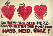 Die gefährlichsten Herzkrankheiten sind immer noch Hass, Neid, Geiz! - Pearl S. Buck