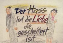 Der Hass ist die Liebe, die gescheitert ist. - Sören Kierkegaard