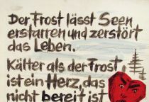 Der Frost lässt Seen erstarren und zerstört das Leben. Kälter als der Frost ist ein Herz, das nicht bereit ist zu vergeben. - Johnson Gnanabaranam