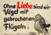 Ohne Liebe sind wir Vögel mit gebrochenen Flügeln. - Morrie Schwartz